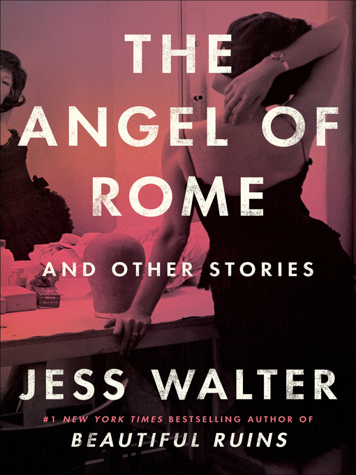Title details for The Angel of Rome by Jess Walter - Wait list